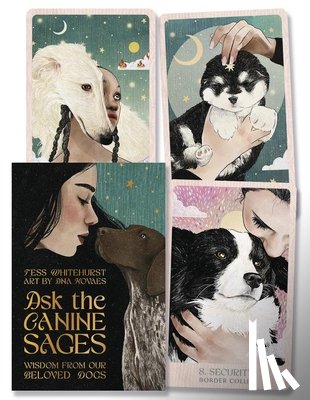 Whitehurst, Tess - Ask the Canine Sages: Wisdom from Our Beloved Dogs