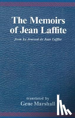 Laffite, Jean - The Memoirs of Jean Laffite