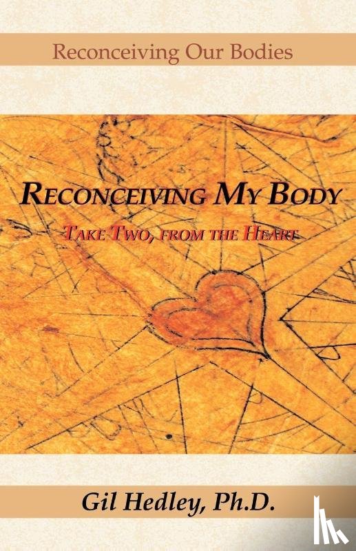 Hedley, Gil - Reconceiving My Body