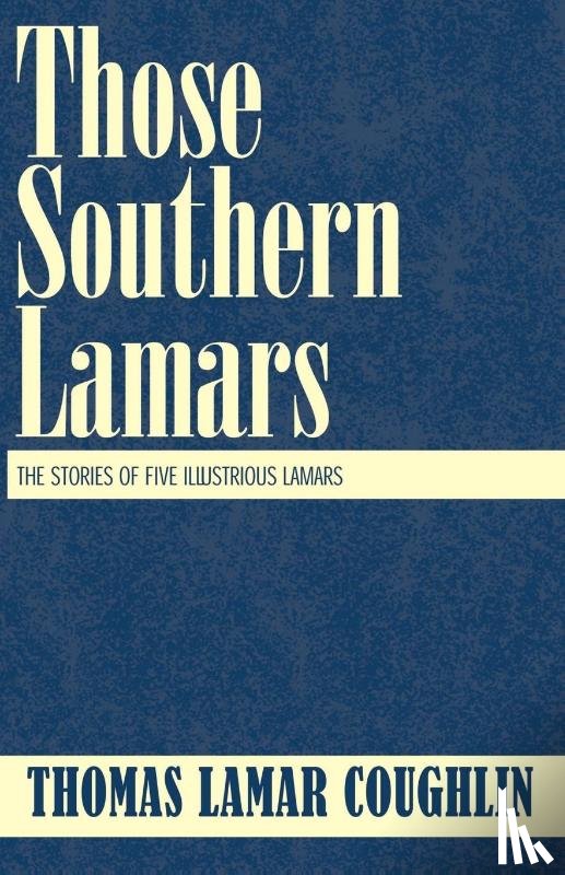Coughlin, Thomas Lamar - Those Southern Lamars