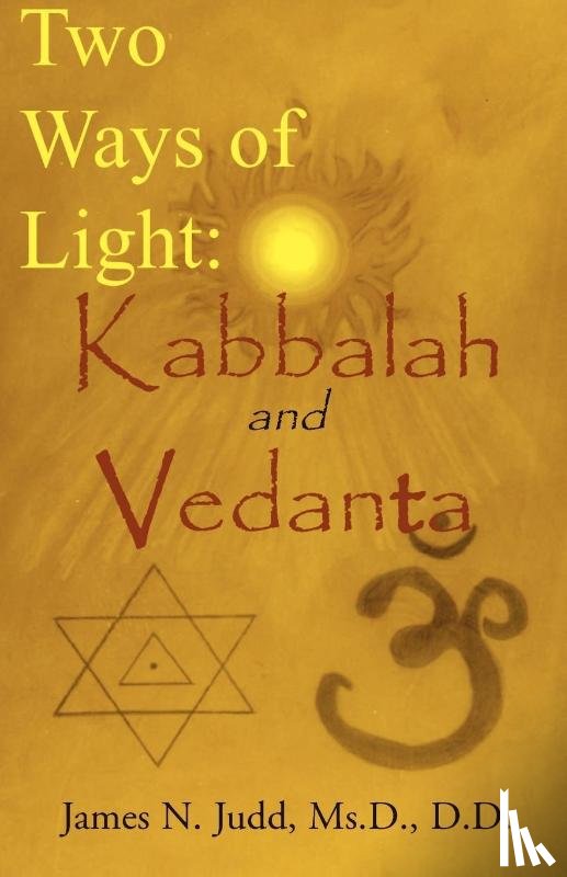 Judd, James N - Two Ways of Light: Kabbalah and Vedanta