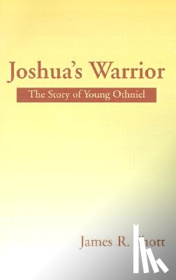 Shott, James R - Joshua's Warrior