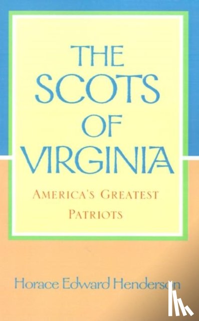Henderson, Horace Edward - The Scots of Virginia