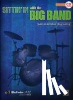 Alfred Music - SITTIN IN W/THE BIG BAND VOL 1