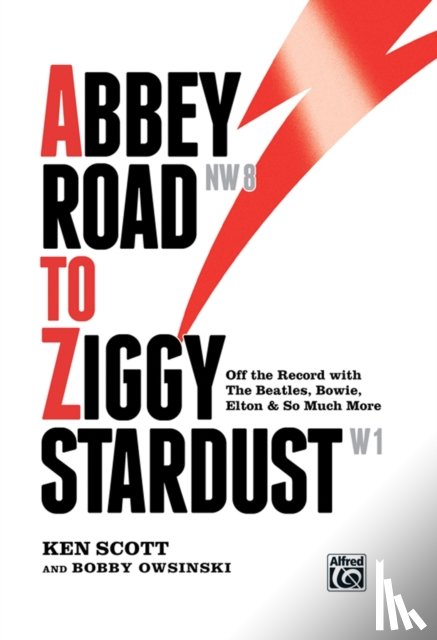 Ken Scott, Bobby Owsinski - Abbey Road to Ziggy Stardust