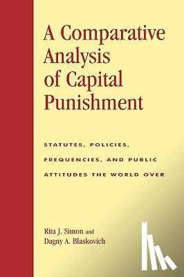 Simon, Rita J., Blaskovich, Dagny A. - A Comparative Analysis of Capital Punishment