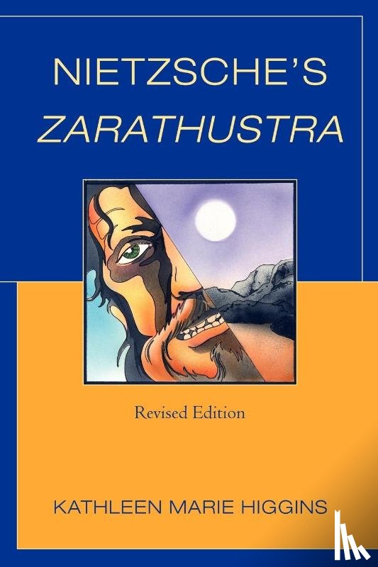 Higgins, Kathleen Marie - Nietzsche's Zarathustra