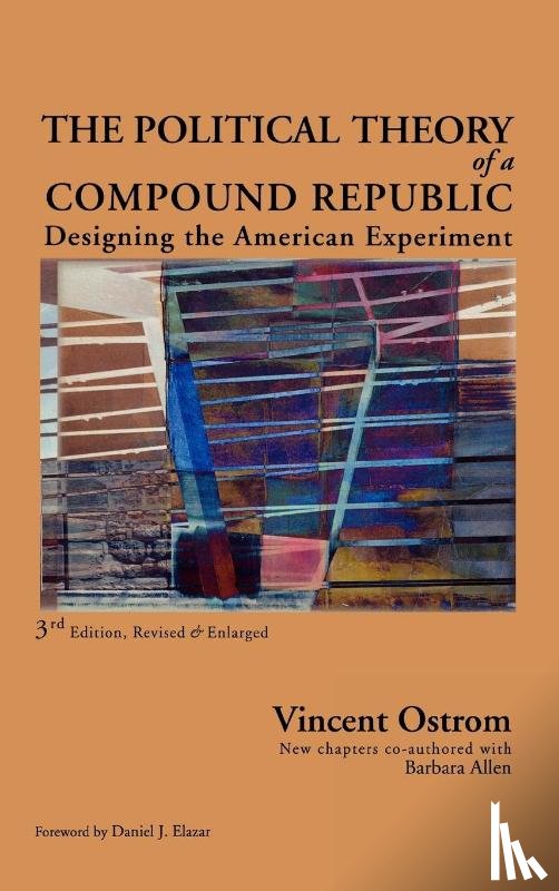 Ostrom, Vincent, Allen, Barbara - The Political Theory of a Compound Republic
