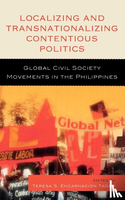 Teresa S. Encarnacion Tadem - Localizing and Transnationalizing Contentious Politics