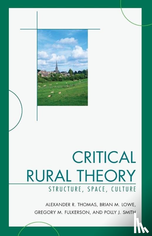 Thomas, Alexander R., Lowe, Brian, Fulkerson, Greg, Smith, Polly - Critical Rural Theory