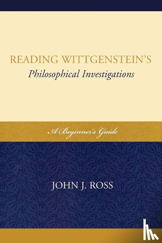 Ross, John J. - Reading Wittgenstein's Philosophical Investigations