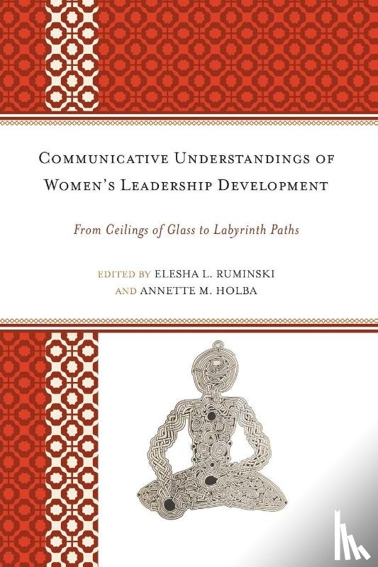  - Communicative Understandings of Women's Leadership Development