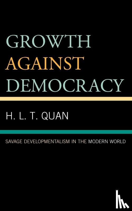  - Growth against Democracy