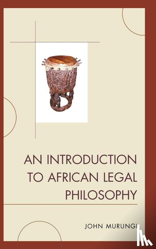 Murungi, John - Introduction to African Legal Philosophy