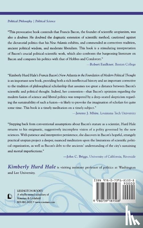 Hale, Kimberly Hurd - Francis Bacon's New Atlantis in the Foundation of Modern Political Thought