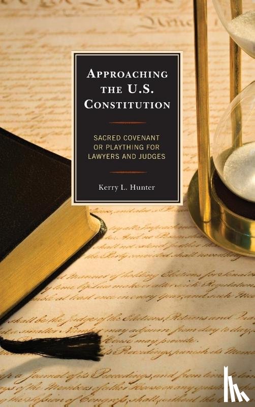 Hunter, Kerry L. - Approaching the U.S. Constitution