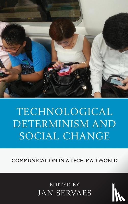  - Technological Determinism and Social Change