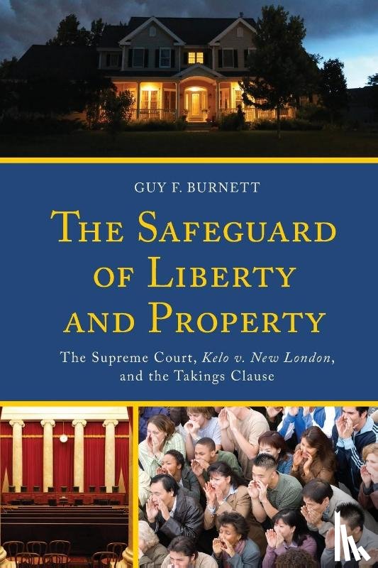 Burnett, Guy F. - The Safeguard of Liberty and Property