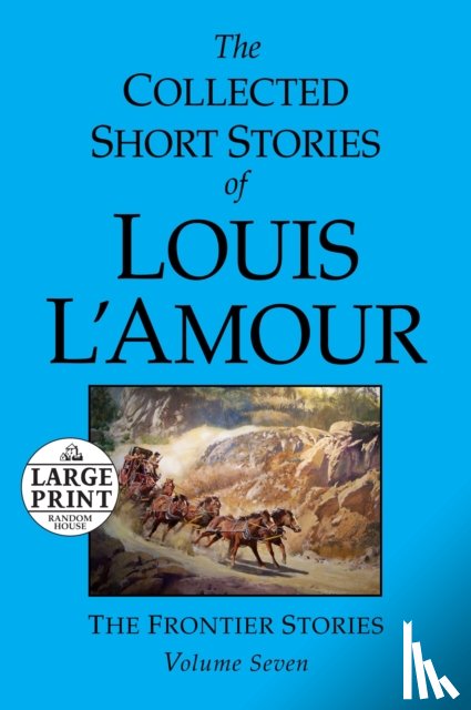 L'Amour, Louis - The Collected Short Stories of Louis L'Amour: Volume 7