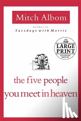 Albom, Mitch - The Five People You Meet in Heaven