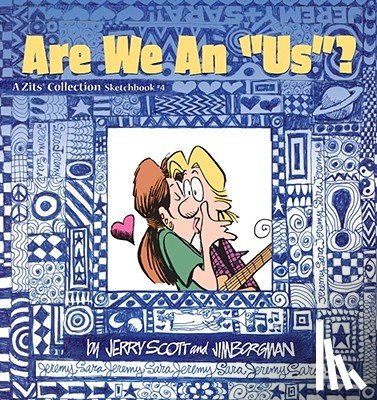 Scott, Jerry, Borgman, Jim - ZITS SKETCHBK #04 ARE WE AN US