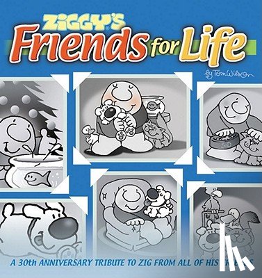 Wilson, Tom - Ziggy's Friends for Life