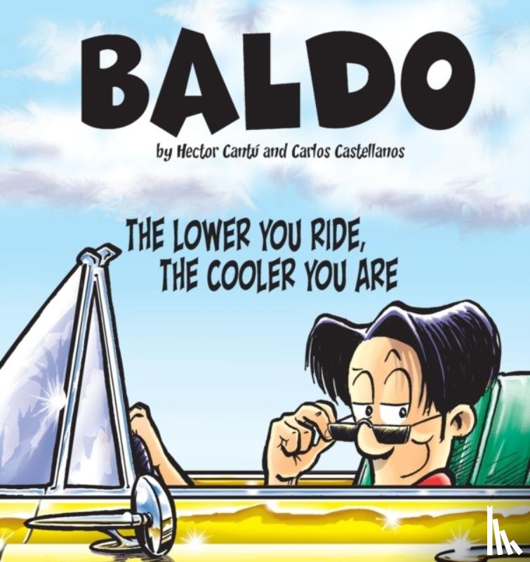 Cantu, Hector, Castellanos, Carlos - The Lower You Ride, the Cooler You Are