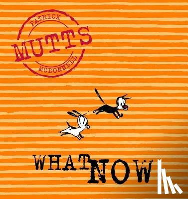McDonnell, Patricia - What Now: Mutts VII