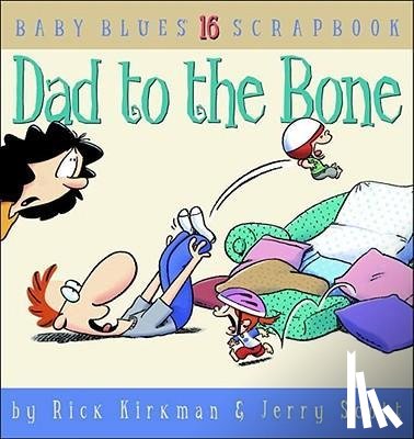 Kirkman, Rick, Scott, Jerry - DAD TO THE BONE
