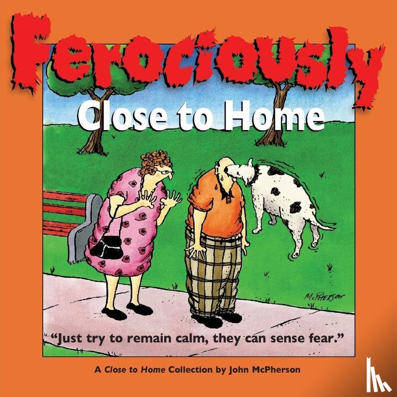 McPherson, Mr John, Zweig, Eric - Ferociously Close to Home