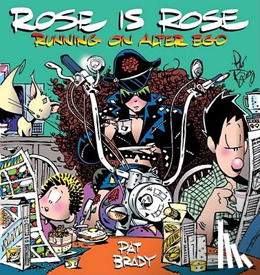 Brady, Pat - Rose Is Rose Running on Alter Ego: A Rose Is Rose Collection