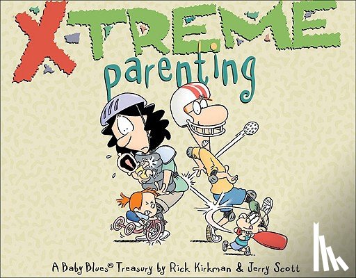 Kirkman, Rick - X-Treme Parenting: A Baby Blues Treasury Volume 28