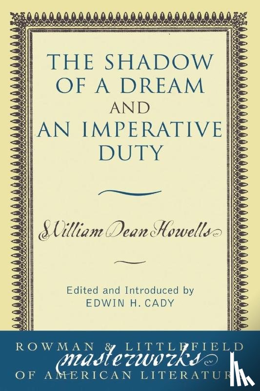 Howells, William Dean - The Shadow of a Dream and An Imperative Duty