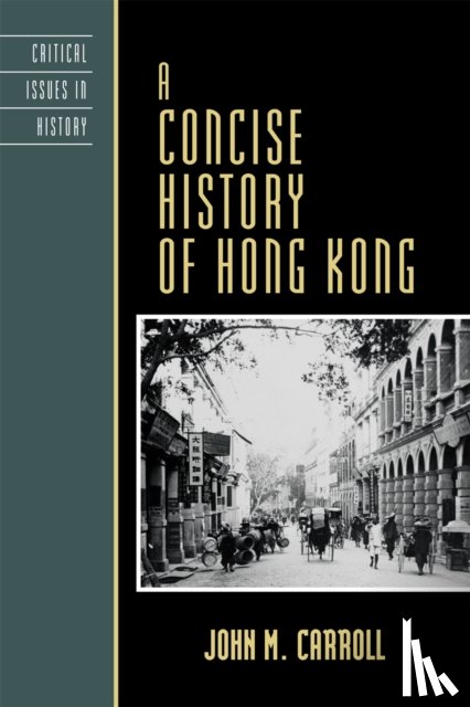 Carroll, John M. - A Concise History of Hong Kong