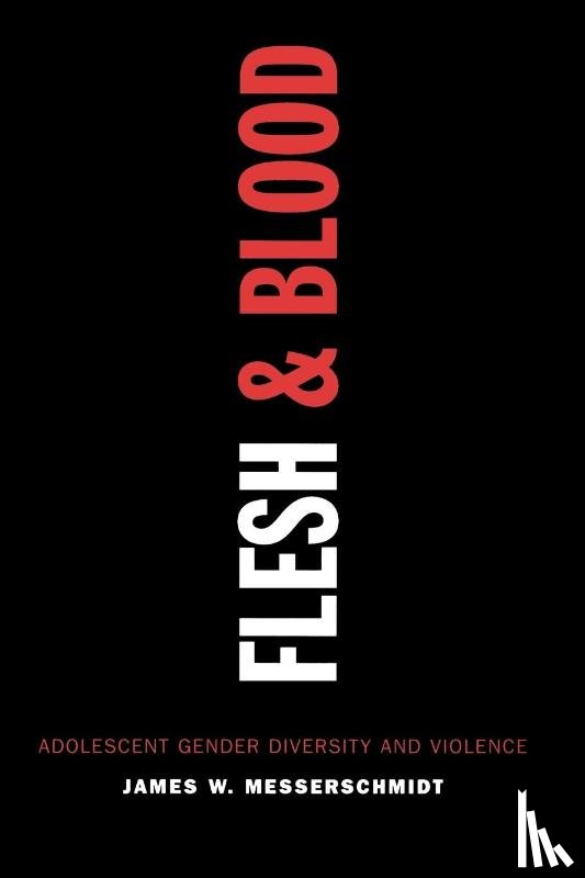 Messerschmidt, James W. - Flesh and Blood