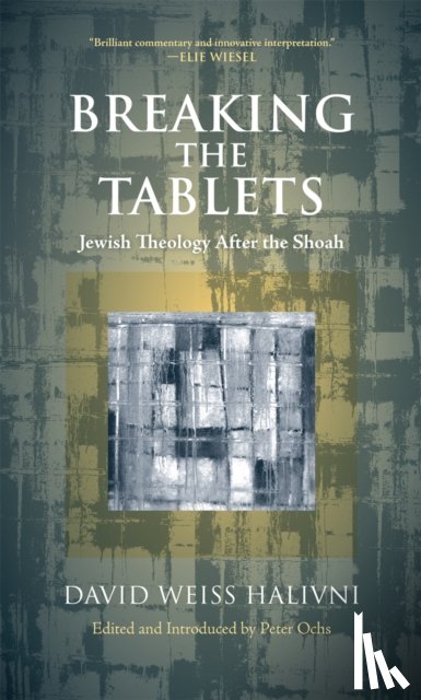 Halivni, David Weiss - Breaking the Tablets