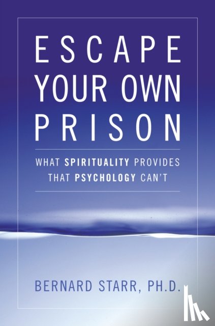 Starr, Bernard - Escape Your Own Prison