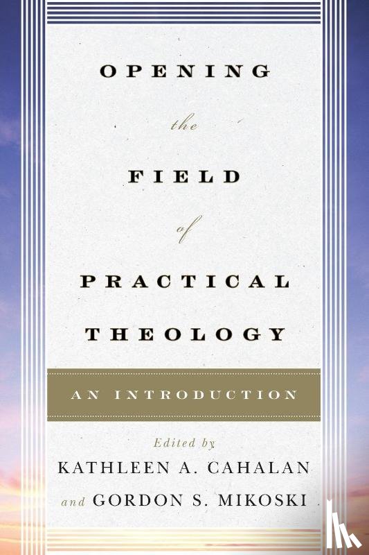  - Opening the Field of Practical Theology