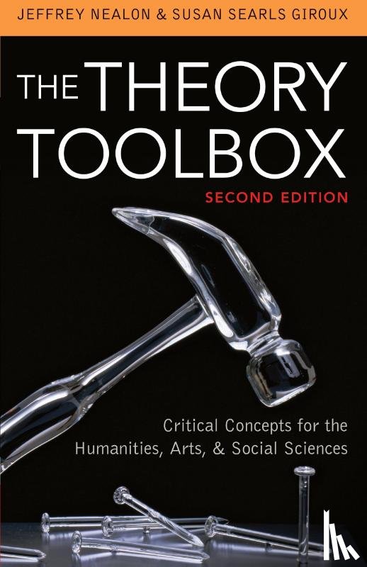 Nealon, Jeffrey, Searls Giroux, Susan - The Theory Toolbox