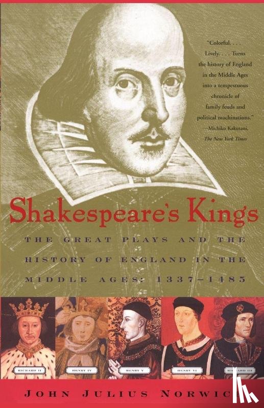 Norwich - Shakespeare's Kings: The Great Plays and the History of England in the Middle Ages 1337-1485