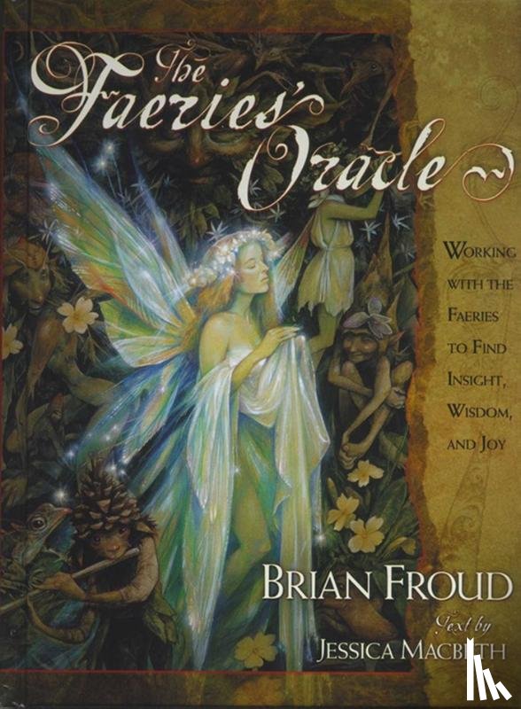 Froud, Brian, MacBeth, Jessica - The Faeries' Oracle