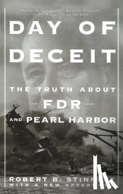 Stinnett, Robert - Day of Deceit: The Truth about FDR and Pearl Harbor