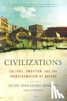 Fernandez-Armesto, Felipe - Civilizations
