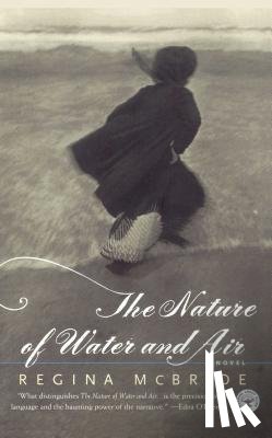McBride, Regina - The Nature of Water and Air
