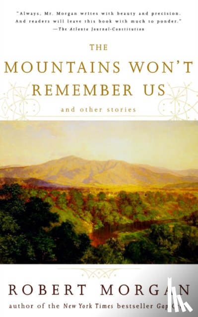 Morgan, Robert - The Mountains Won't Remember Us and Other Stories