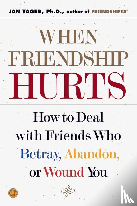 Yager, Jan - Yager, J: When Friendship Hurts