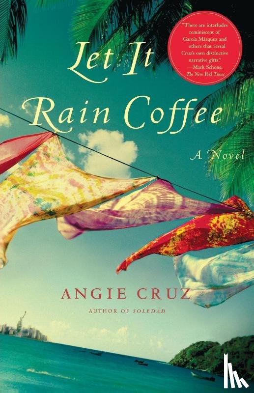 Cruz, Angie - Let It Rain Coffee