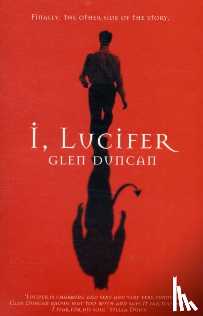 Duncan, Glen - I, Lucifer