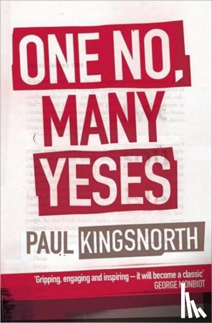 Kingsnorth, Paul - One No, Many Yeses