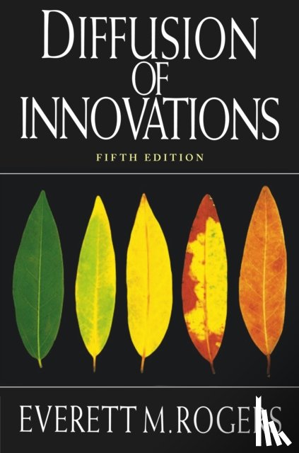 Rogers, Everett M. - Diffusion of Innovations, 5th Edition